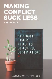 Making Conflict Suck Less: The Basics book cover